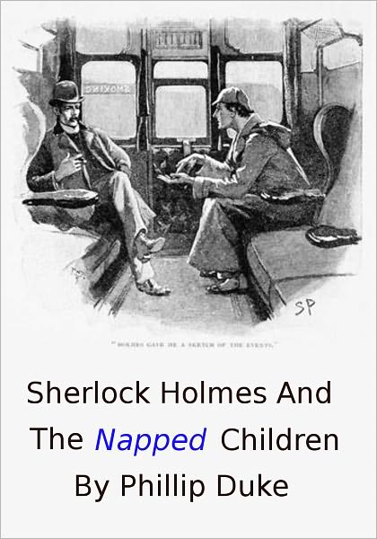 Sherlock Holmes And The Napped Children