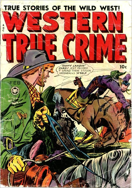 Western True Crime Number 4 Western Comic Book