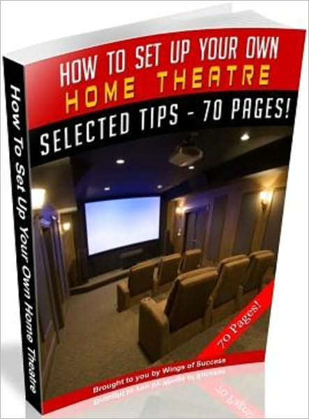 How To Set Up Your Own Home Theatre