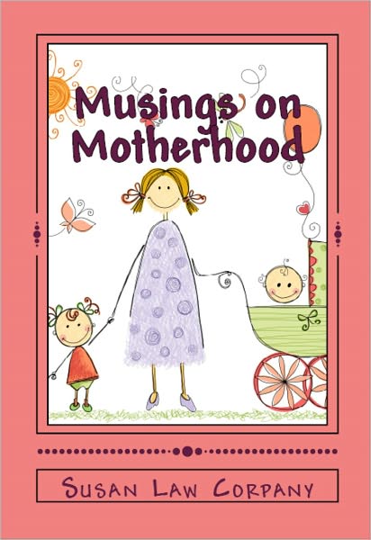 Musings on Motherhood