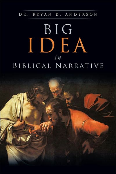 Big Idea In Biblical Narrative