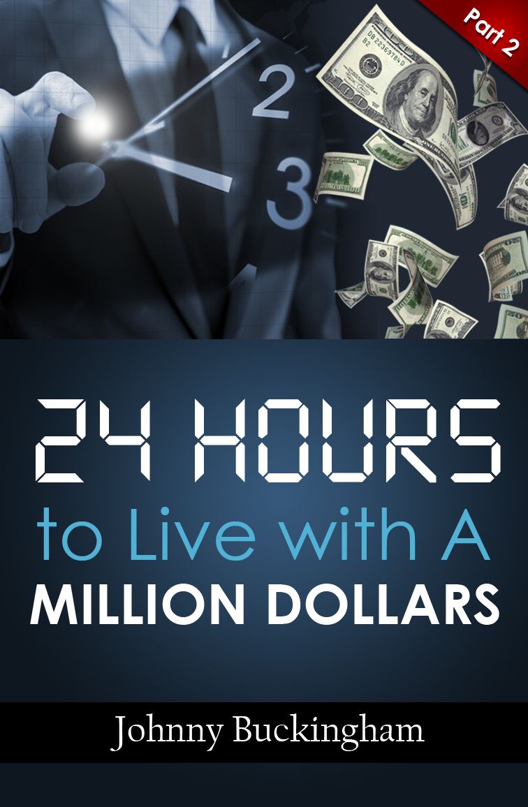 24 Hours to Live wit A Million Dollars Part 2