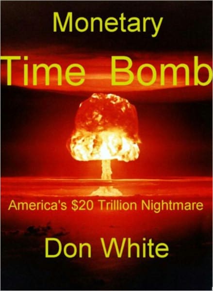 Monetary Time Bomb: America's $20-Trillion Nightmare