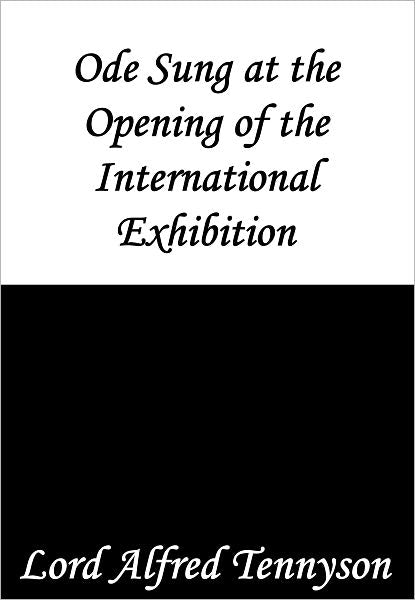 Ode Sung at the Opening of the International Exhibition