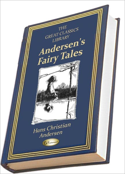 Andersen's Fairy Tales (THE GREAT CLASSICS LIBRARY)