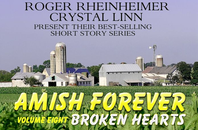 Amish Forever - Volume 8 - Broken Hearts