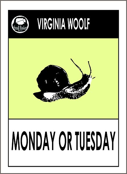 Virginia Woolf's Monday or Tuesday