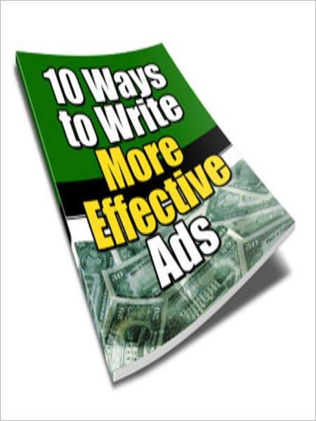 10 Ways To Write More Effective Ads