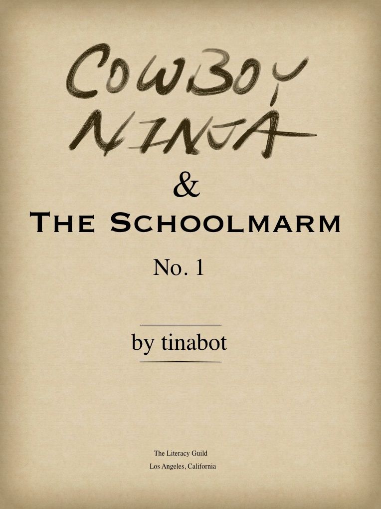 Cowboy Ninja and the Schoolmarm
