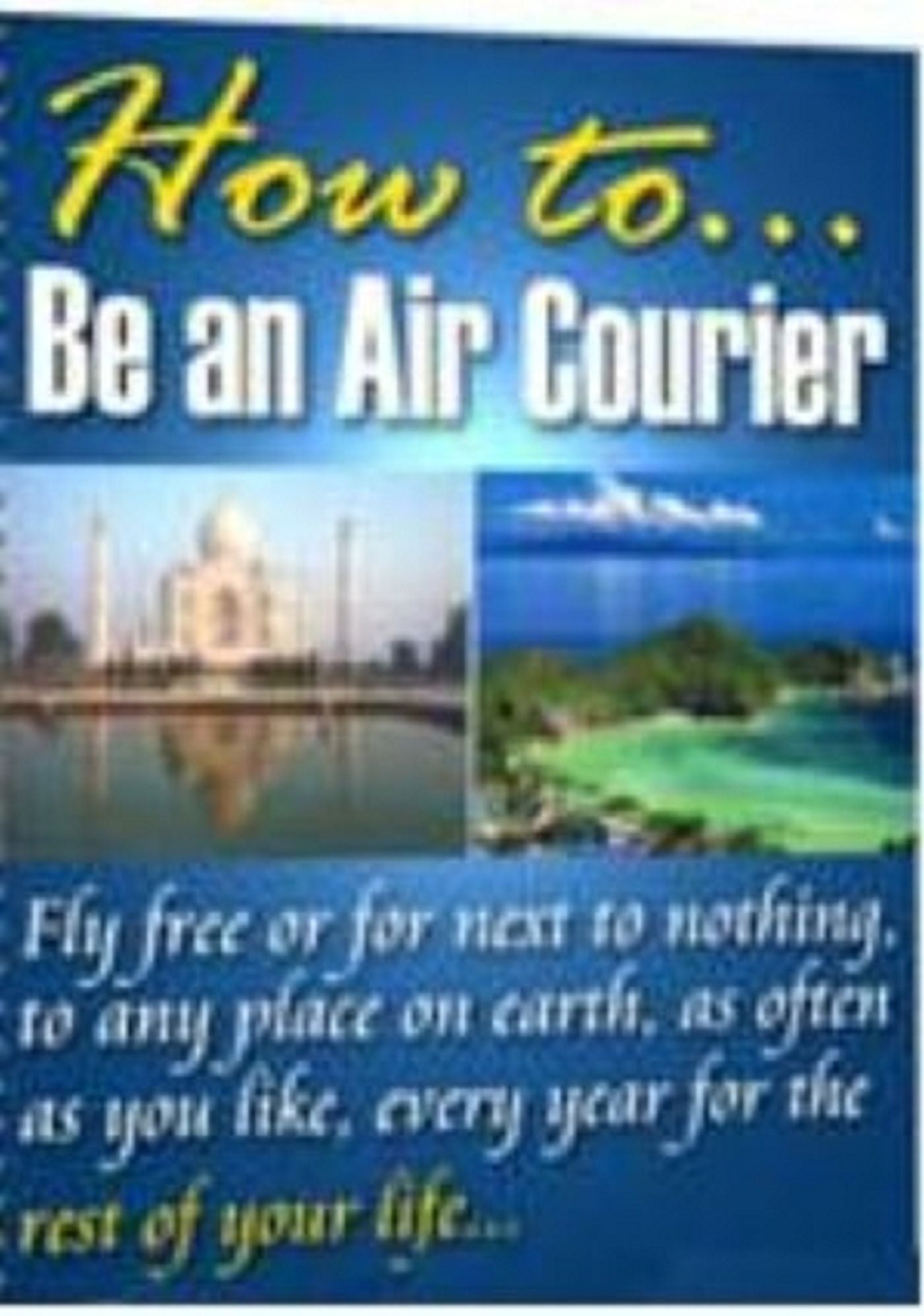 How To Be An Air Courier