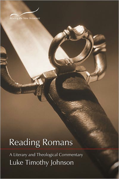 Reading Romans: A Literary and Theological Commentary