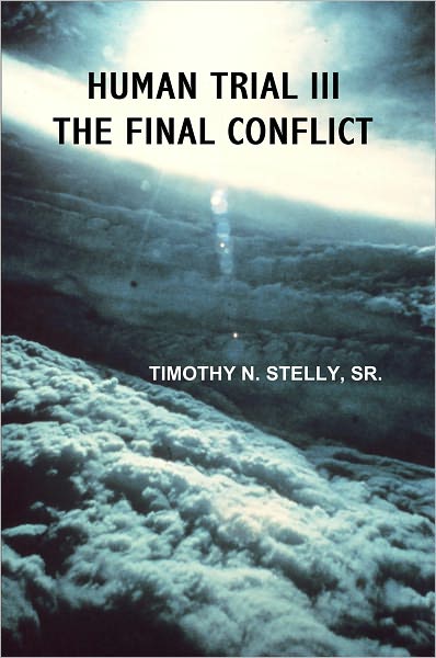 Human Trial III: The Final Conflict