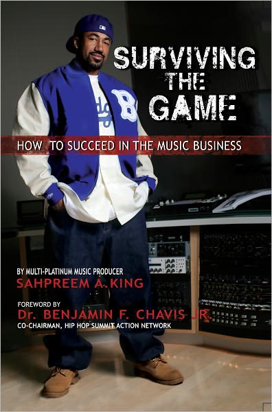 Surviving The Game How To Succeed In The Music Business