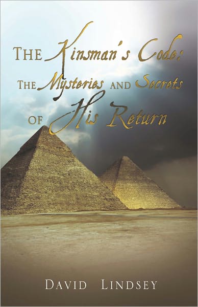 THE KINSMAN'S CODE:THE MYSTERIES AND SECRETS OF HIS RETURN