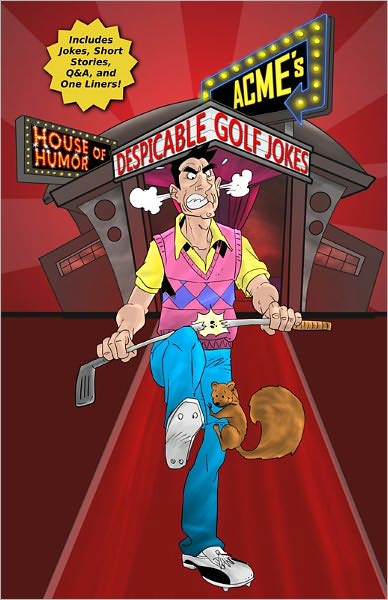 ACME'S HOUSE OF HUMOR: Despicable Golf Jokes