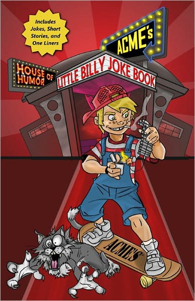 ACME'S HOUSE OF HUMOR: Little Billy Joke Book