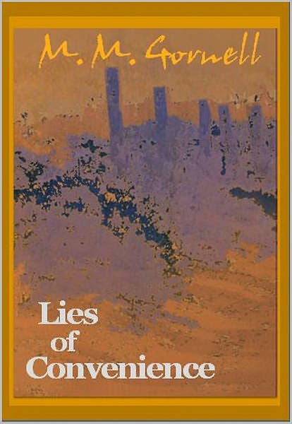 Lies of Convenience
