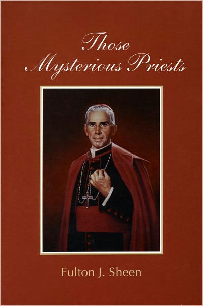 Those Mysterious Priests