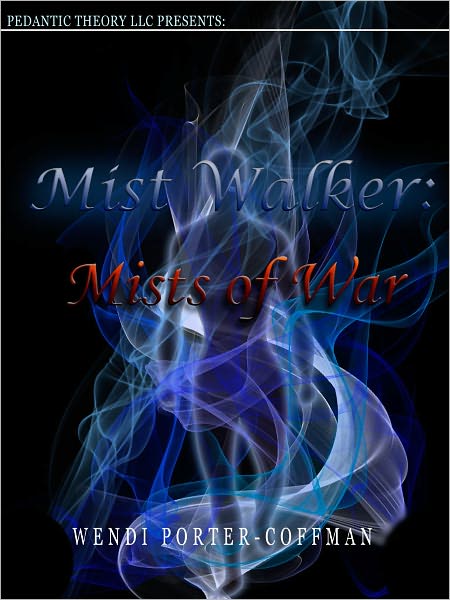 Mist Walker: Mists of War