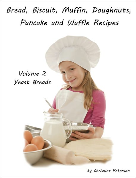 Yeast Bread Recipes