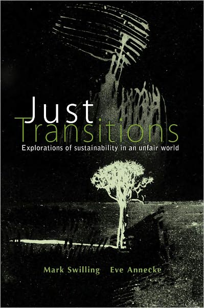Just Transitions: Explorations of Sustainability in an Unfair World
