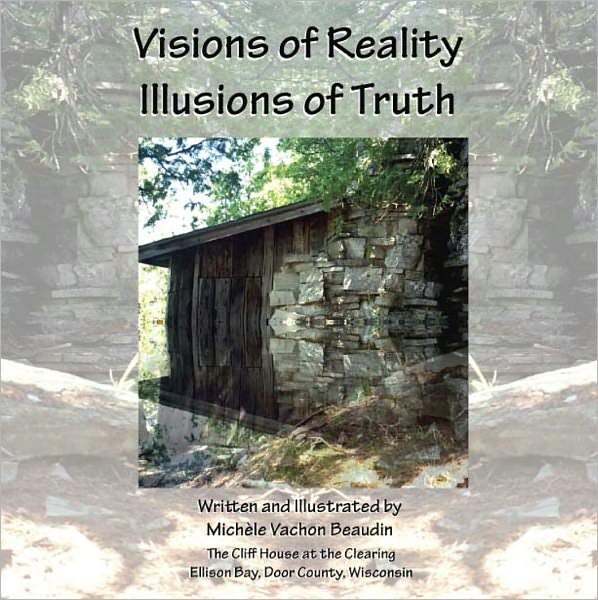 Visions of Reality - Illusions of Truth