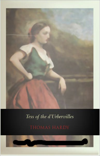 Tess of the d'Urbervilles: A Pure Woman Faithfully Presented! A Fiction/Literature Classic By Thomas Hardy! AAA+++