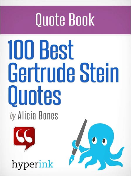 100 Best Gertrude Stein Quotes