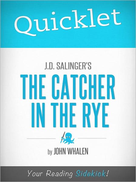 Quicklet on J.D. Salinger's The Catcher in the Rye