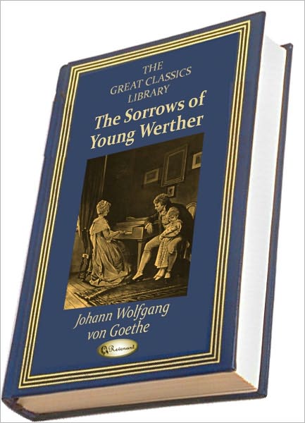 The Sorrows of Young Werther (THE GREAT CLASSICS LIBRARY)