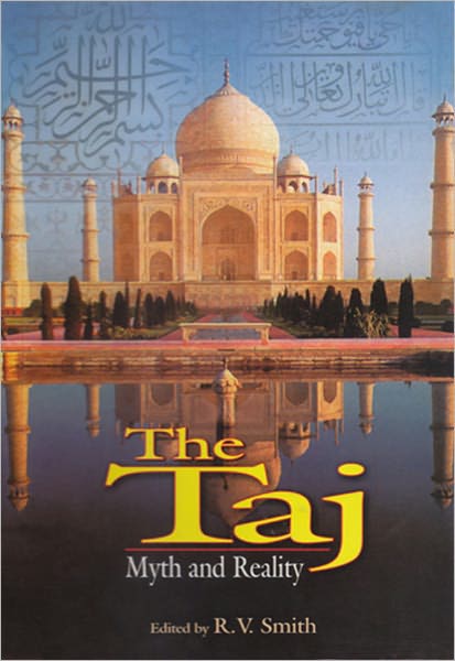 The Taj Myth and Reality