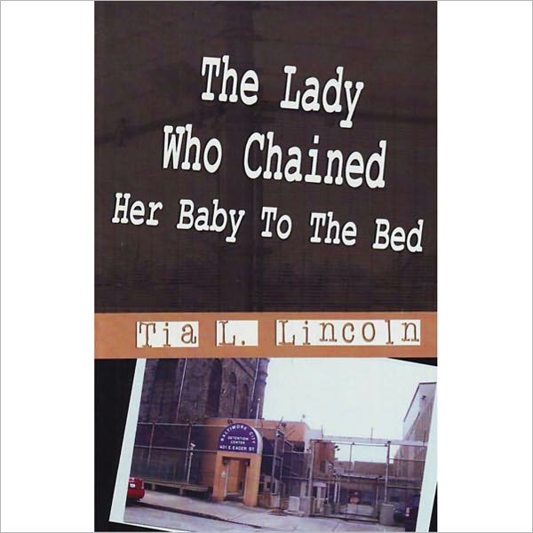 The Lady Who Chained Her Baby To The Bed