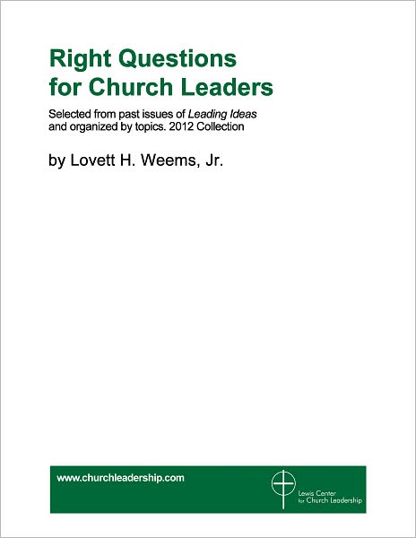 Right Questions for Church Leaders: 2012 Collection