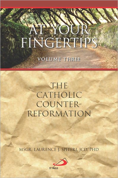 At Your Fingertips: The Catholic Counter-Reformation