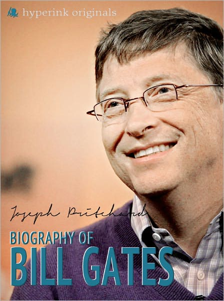 Bill Gates: A Biography