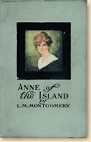 Anne of the Island: A Romance, Fiction and Literature Classic By Lucy Maud Montgomery! AAA+++