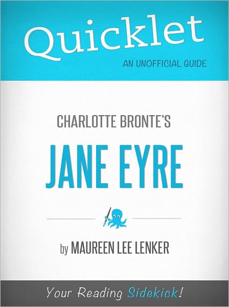 Quicklet on Charlotte Bronte's Jane Eyre