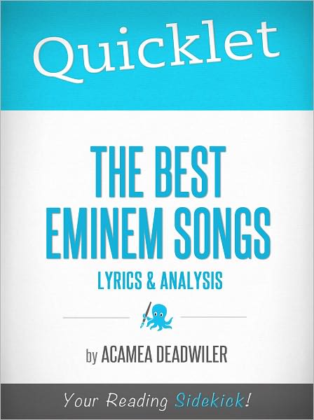 Quicklet on The Best Eminem Songs: Lyrics and Analysis