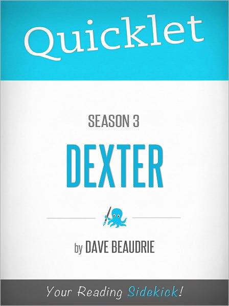 Quicklet on Dexter Season 3