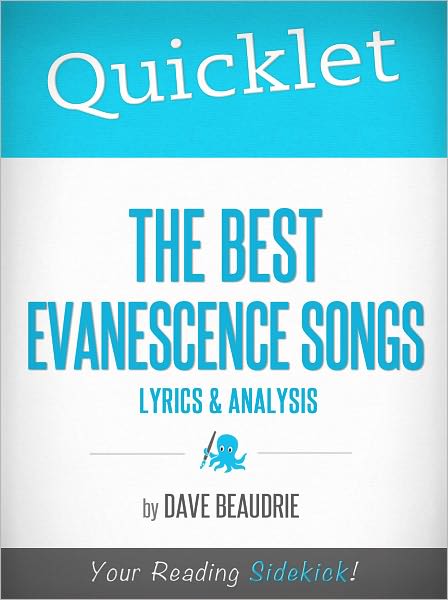 Quicklet on The Best Evanescence Songs: Lyrics and Analysis