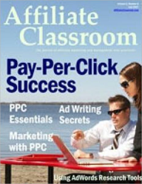 Affiliate Classroom - Pay Per Click Success
