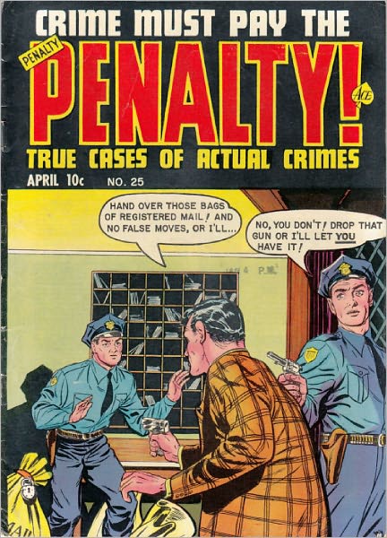 Crime Must Pay The Penalty Number 25 Crime Comic Book