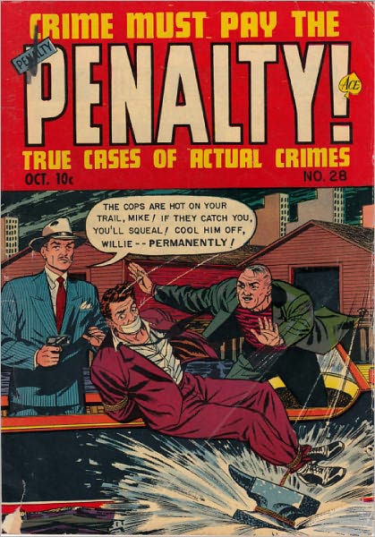 Crime Must Pay The Penalty Number 28 Crime Comic Book