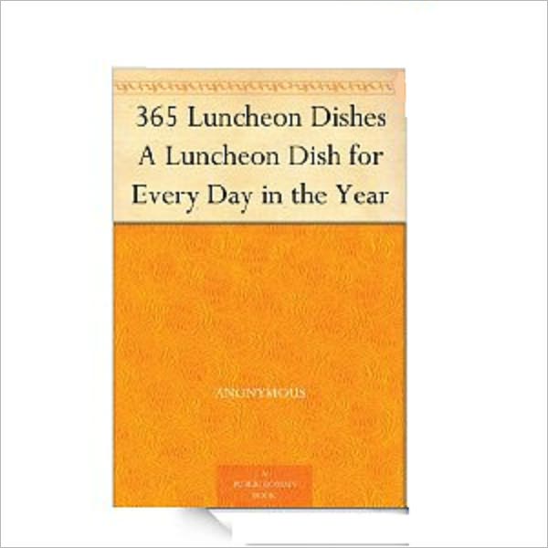 365 Luncheon Dishes