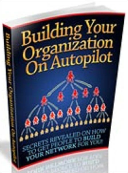 Building Your Organization On Autopilot