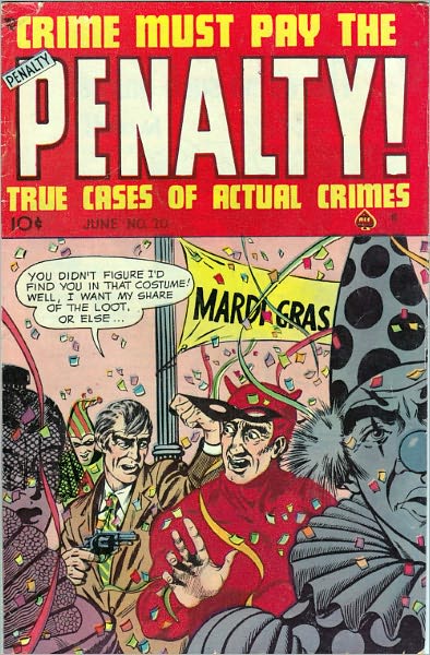 Crime Must Pay The Penalty Number 20 Crime Comic Book