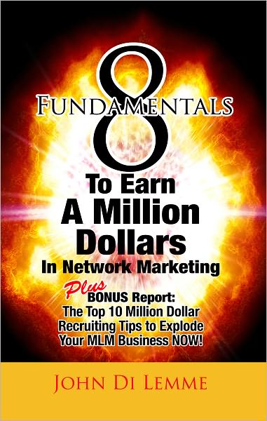 8 Fundamentals to Earn a Million Dollars in Network Marketing