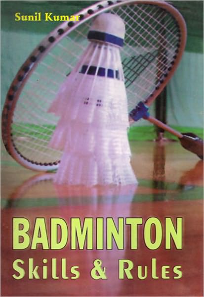 Badminton Skills & Rules