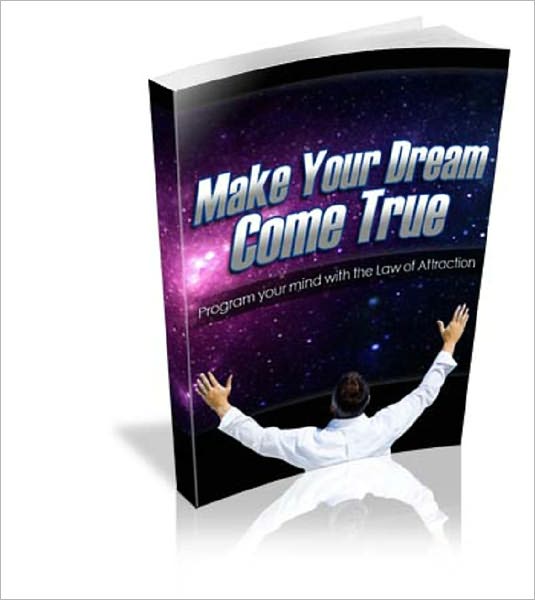 Make Your Dreams Come True