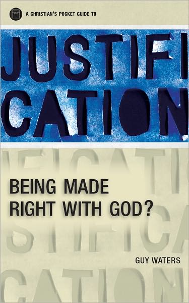 Justification: Being made right with God